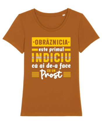 Obrăznicia este primul indiciu că ai de-a face cu un prost Roasted Orange