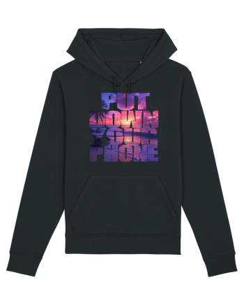 PUT DOWN YOUR PHONE & enjoy life 2 Black