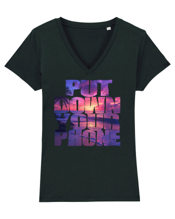 PUT DOWN YOUR PHONE & enjoy life 2 Black