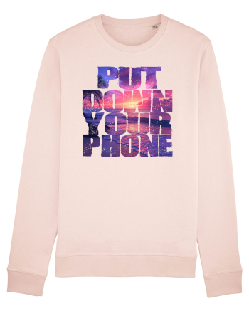 PUT DOWN YOUR PHONE & enjoy life 2 Candy Pink