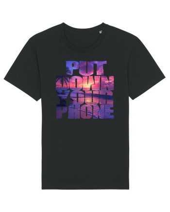 PUT DOWN YOUR PHONE & enjoy life 2 Black