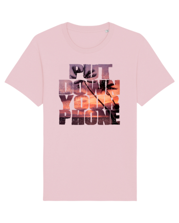 PUT DOWN YOUR PHONE & enjoy life 3 Cotton Pink