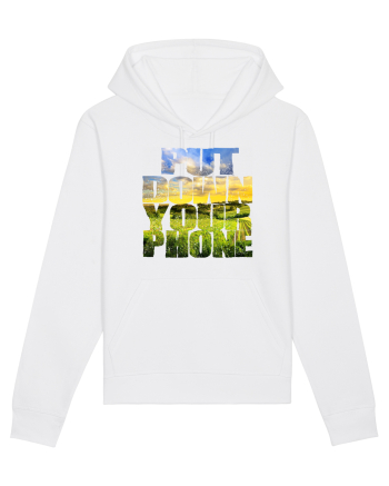 PUT DOWN YOUR PHONE & enjoy life 3 White