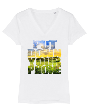 PUT DOWN YOUR PHONE & enjoy life 3 White