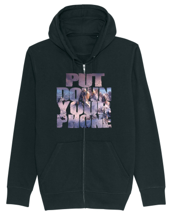 PUT DOWN YOUR PHONE & enjoy life 4 Black
