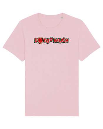 I Love Too Much Cotton Pink