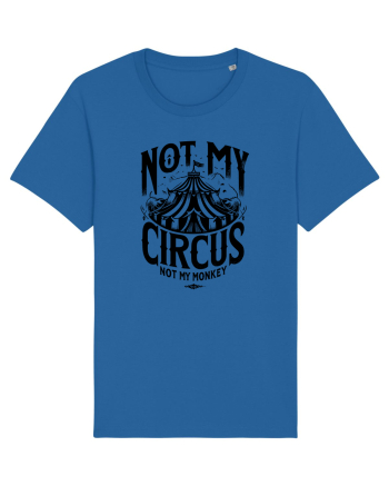 Not my Circus - not my monkey Royal Blue