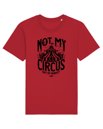 Not my Circus - not my monkey Red