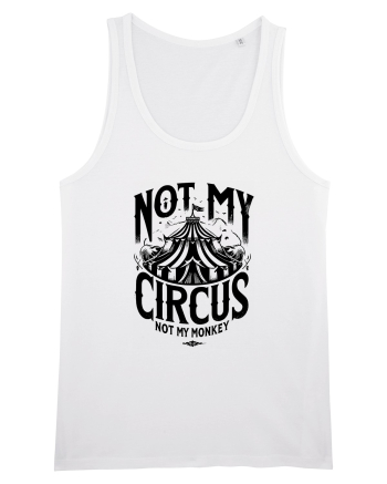 Not my Circus - not my monkey White
