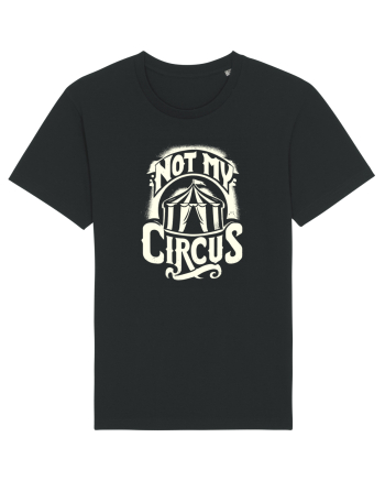 Not my Circus - not my monkey Black