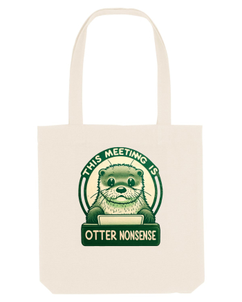 This meeting is otter nonsense Natural