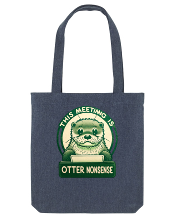 This meeting is otter nonsense Midnight Blue