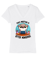 This meeting is otter nonsense Tricou mânecă scurtă guler V Damă Evoker