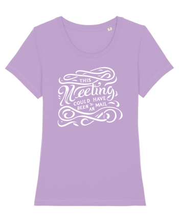 This meeting could have been an email Lavender Dawn