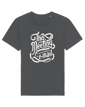 This meeting could have been an email Anthracite