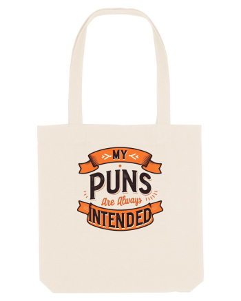 My puns are always intended Natural