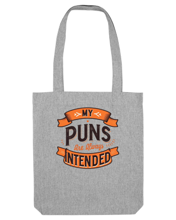 My puns are always intended Heather Grey