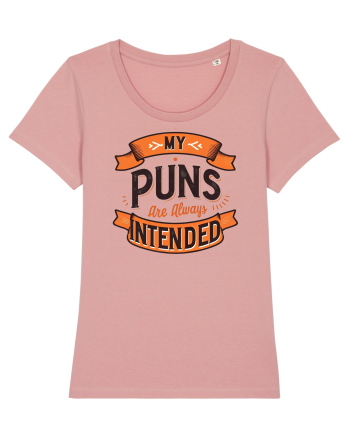 My puns are always intended Canyon Pink