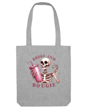 Broke and Bougie Heather Grey