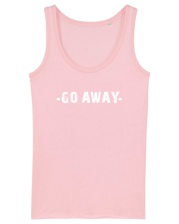 GO AWAY  Cotton Pink