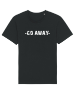 GO AWAY  Tricou mânecă scurtă Unisex Rocker