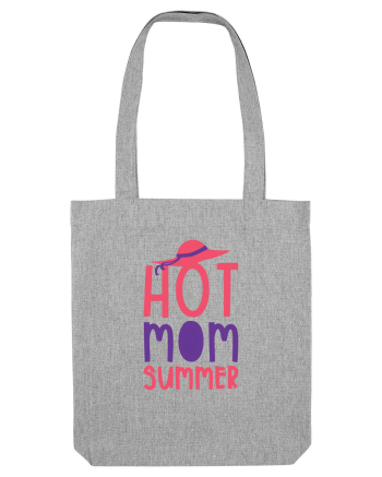 Hot Mom Summer Heather Grey