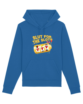Slut for the slots Royal Blue