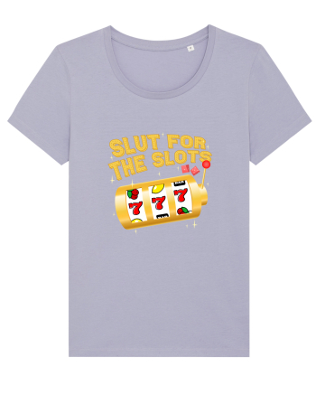 Slut for the slots Lavender