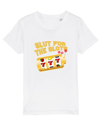 Slut for the slots White