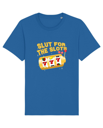 Slut for the slots Royal Blue
