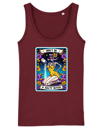 Don't Be A Salty Bitch Burgundy