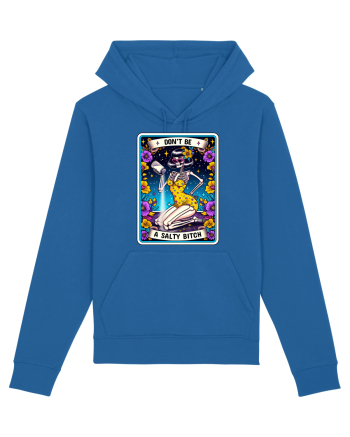 Don't Be A Salty Bitch Royal Blue