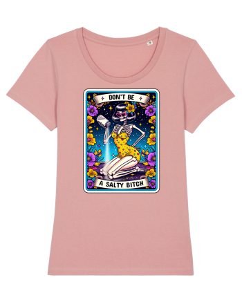 Don't Be A Salty Bitch Canyon Pink