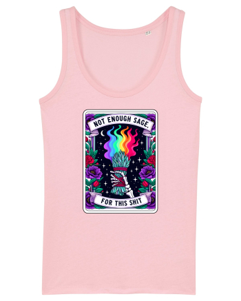 Not Enough Sage, for This Shit Cotton Pink