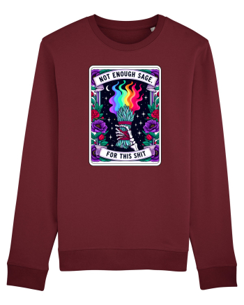 Not Enough Sage, for This Shit Burgundy