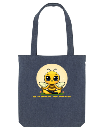 BEE THE BEEING YOU WERE BORN TO BEE Midnight Blue