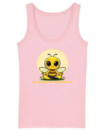 BEE THE BEEING YOU WERE BORN TO BEE Cotton Pink