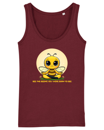 BEE THE BEEING YOU WERE BORN TO BEE Burgundy