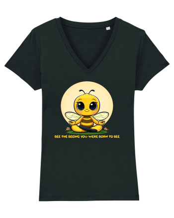 BEE THE BEEING YOU WERE BORN TO BEE Black