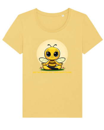 BEE THE BEEING YOU WERE BORN TO BEE Jojoba