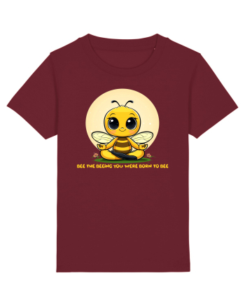 BEE THE BEEING YOU WERE BORN TO BEE Burgundy