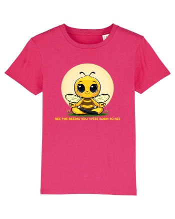 BEE THE BEEING YOU WERE BORN TO BEE Raspberry