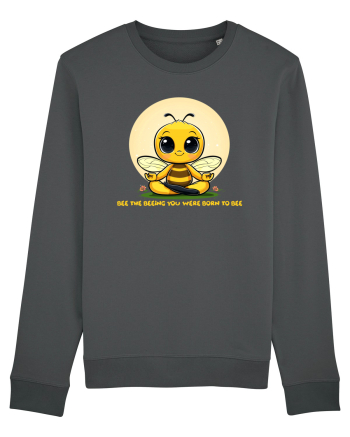 BEE THE BEEING YOU WERE BORN TO BEE Anthracite