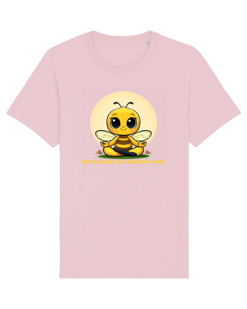 BEE THE BEEING YOU WERE BORN TO BEE Cotton Pink