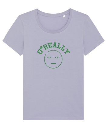 O` Really ...(nu e chiar irlandez) / Serios? Lavender