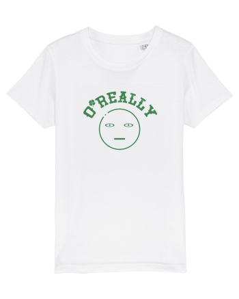 O` Really ...(nu e chiar irlandez) / Serios? White
