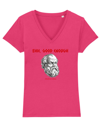 EHH, GOOD ENOUGH - citat din filosoful Mediocrates Raspberry