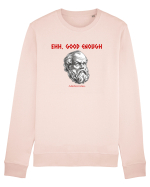 EHH, GOOD ENOUGH - citat din filosoful Mediocrates Bluză mânecă lungă Unisex Rise
