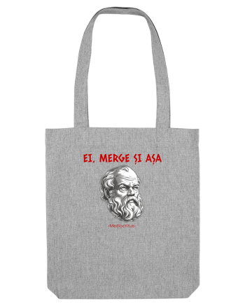 EI, MERGE SI ASA - citat din filosoful Mediocritus Heather Grey