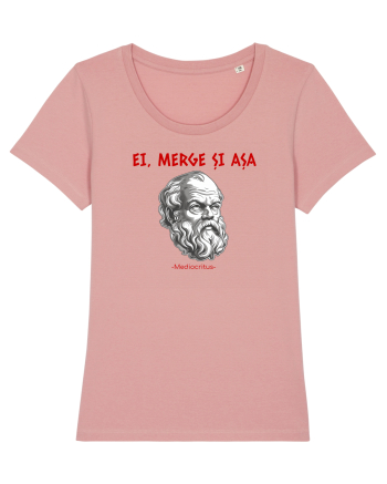 EI, MERGE SI ASA - citat din filosoful Mediocritus Canyon Pink